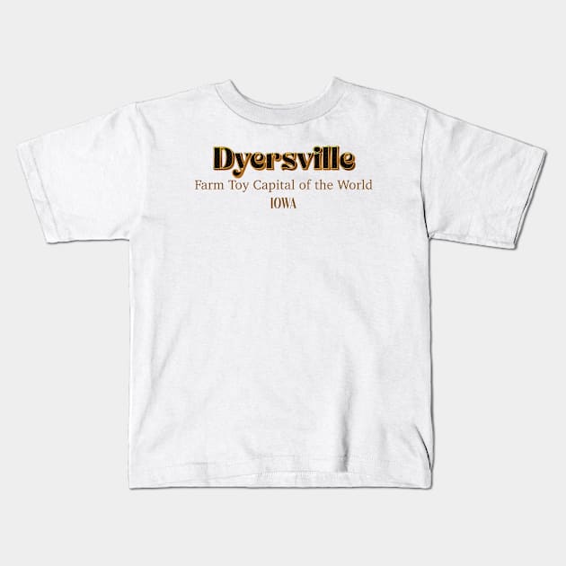 Dyersville Farm Toy Capital Of The World Kids T-Shirt by PowelCastStudio